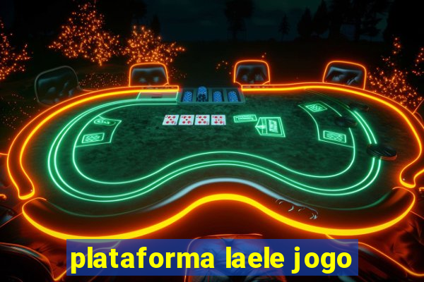 plataforma laele jogo